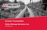 Investor Presentation Select Energy Services, Inc....American unconventional oil & gas industry. On a Q3 2017 combined basis, Select has: Unmatched OFS water-oriented franchise 3 WTTR