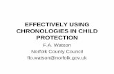 EFFECTIVELY USING CHRONOLOGIES IN CHILD PROTECTIONcdn.communitycare.co.uk/VPP/PageFiles/51646/EFFECTIVELY USIN… · Comments on Chronologies (1) •“I despair sometimes that there