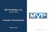 MV Portfolios, Inc. - content.stockpr.comcontent.stockpr.com/mvportfolios/media/b2cb28fd...The presentation may include statements regarding MV Portfolios, Inc. [s business that are