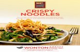 CRISPY NOODLES · 2014-01-18 · CRISPY NOODLES Our Crispy Chow Mein Noodles and Wonton Strips provide a crunchy and delicious contrast to any dish. Corporate Office: 220-222 Moore