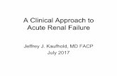 A Clinical Approach to Acute Renal Failure...with acute renal failure. Had bowel obstruction and after conservative treatment failed, was taken for lysis of adhesions. No ischemic