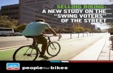 SELLING BIKING: A NEW STUDY ON THE “SWING VOTERS” …5 \ Selling biking: A new study on the “swing voters” of the street Bike images that people like When street space is scarce,