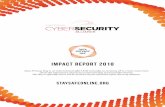 IMPACT REPORT 2017 - Stay Safe Online · YouTube, Periscope and Facebook Live. The stream has been watched more than 5,500 times on YouTube and Facebook Live. On Periscope, there