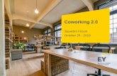 coworking EY REM David Esner final · 2010 2010 2013 2013 2015 2017 600 coworking spaces worldwide 1st global coworking survey launched More than 100,000 people go coworking 2500