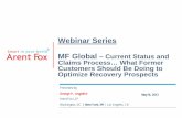 Webinar Series MF Global – Current Status and Claims ... · • 11 U.S.C. §§ 761-767 (the “Bankruptcy Code Commodity Broker Liquidation Provisions”), applicable under the