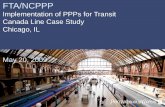 FTA/NCPPP Implementation of PPPs for Transit, Canada Line ... · FTA/NCPPP Implementation of PPPs for Transit Canada Line Case Study Chicago, IL May 20, 2009. ... Translink (Public)