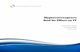 Hyperconvergence And Its Effect on IT - ActualTech Media · Hyperconvergence and Its Effect on IT Page 4 Hyperconvergence Adoption Migrating from Legacy Platforms to Hyperconverged