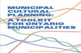 Municipal cultural planning: a toolkit for ontario ... · Communities Prosperity Fund (CCPF) launched by the Ontario Ministry of Tourism and Culture in 2009 with a commitment of $9M