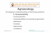 Ben-Gurion University of the Negev Agroecology · balancing act among many goals.“ ... “Sustainable development meets the needs of the present without compromising the ability