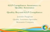 Quality Assurance vs. Compliance Assurance or Building a ... meeting 2014... · EPA: 40 CFR 160.31 (c) Testing facility management shall assure there is a Quality Assurance Unit as