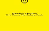 Glorious Creative DIY Brand Workshop Pack · a Gym brand may be against intimidating classes and lack of confidence. Everyone writes down a list of the evils they think your brand