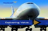 Delivering Value - Atlas Air Worldwide · 2020-03-23 · Delivering Value: Through Innovative CMI Solutions Delivering Value: Into the Future Atlas Air Worldwide is the only ACMI