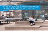 THE FLEXIBLE WORKSPACE OUTLOOK REPORT 2019...Real estate will become more experience driven, and the arms-length, light-touch, transactional era is coming to an end. 2019 will be a