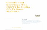 Goods and Services Tax (GST) In India – CA Pritam Mahure in India - e book.pdf · Goods and Services Tax (GST) In India – CA Pritam Mahure 5 December 2015 1st Edition E-book The