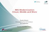 IMS Modernization Cloud, Mobile and More...IMS Modernization Cloud, Mobile and More Dusty Rivers Principal Technical Architect GT Software Session Number 13995 . Agenda ... •Mobile
