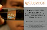 A Popularity-aware Cost-effective Replication Scheme for ...hs6ms/publishedPaper/... · A Popularity-aware Cost-effective Replication Scheme for High Data Durability in Cloud Storage