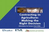 Contracting in Agriculture: Making the Right Decision...Introduction Today, a significant portion of livestock, poultry and other crops are being raised under production contracts,