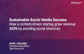 How a content-driven startup grew revenue 340% by avoiding social shortcutsimages.meclabs.com/sitefiles/summit-2017/S17+Slides/Summit2017_CS... · How a content-driven startup grew