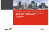India’s new real estate and infrastructure trusts: The way ... · 4 PwC | India’s new real estate and infrastructure trusts: The way forward Preface Infrastructure and real estate