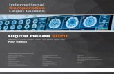 Digital Health 2020 · 2020-03-12 · Digital Health 2020 A practical cross-border insight into digital health law First Edition ... London SE1 3PL United Kingdom +44 207 367 0720