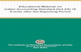 E Educational Material on Indian Accounting Standard (Ind ... · Reporting Period and IAS 10, Events after the ... Educational Material on Indian Accounting Standard (Ind AS) 10 Events