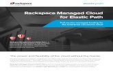 Rackspace Managed Cloud for Elastic Path companies trust Rackspace, and Gartner rates Rackspace a ¢â‚¬©Leader¢â‚¬â„¢