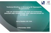 Technical Briefing on Emerging UK Spaceports Requirements ... · The Review assessed the requirements for UK Spaceports (horizontal and vertical launch) A UK spaceport for horizontally