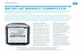 MC40 Mobile Computer - cdn.barcodesinc.com€¦ · MC40-HC MOBILE COMPUTER COOL STYLING — AND ALL THE FEATURES YOU NEED TO DELIVER THE HIGHEST QUALITY CARE Improve patient safety,