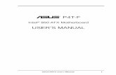 USER S MANUAL - ELHVB€¦ · 8 ASUS P4T-F User’s Manual Performance TURES 2.1 The ASUS P4T-F The ASUS P4T-F motherboard is carefully designed for the demanding PC user who wants