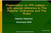 Competition Commission of India - Presentation on IPR matters … · 2017-06-29 · Post 2005 scenario (India) The domestic industry will be affected adversely. Our industry will