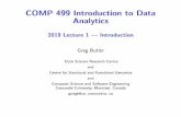 COMP 499 Introduction to Data Analytics - Encsusers.encs.concordia.ca/.../home/PDF/lecture1-intro... · COMP 499 Introduction to Data Analytics 2019 Lecture 1 | Introduction Greg