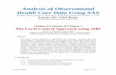 Analysis of Observational Health Care Data Using SASlocalcontrolstatistics.org/other/LCdraft.pdfAnalysis of Observational Health Care Data Using SAS Douglas Faries, Robert L. Obenchain,