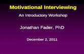 Motivational Interviewing - Hofstra University · Motivational Interviewing Collaboration Evocation Autonomy Spirit Express Empathy Develop Discrepancy Roll with Resistance Support