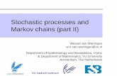 Stochastic Processes and Markov Chains (part II)wvanwie/Courses/AdvancedBiostatistics/... · 2018-01-22 · Wessel van Wieringen w.n.van.wieringen@vu.nl Department of Epidemiology