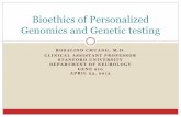Bioethics of Personalized Genomics - Stanford Universitystanford.edu/.../Bioethics_of_Personalized_Genomics... · “Bioethics” Examines ethical issues in health care, health science,