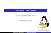 JavaScript Crash Course - GitHub · There is no such thing as a class in JavaScript.1 1ECMAScript 6 added support for classes, but JavaScript classes are just wrappers around the