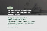 Medicare Benefits Schedule Review Taskforce · Report from the Specialist and Consultant Physician Consultation Clinical Committee, 2018 Page 9 1 Executive summary The Medicare Benefits