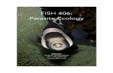 FISH 406: Parasite Ecology · available from $8 on Amazon.com); Richard Karban and Mikaela Huntzinger’s book, How to Do Ecology: A Concise Handbook, will be an indispensable resource