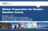 Winter Preparation for Severe Weather Events DL/NERC_Winter_Prep...2016/09/01  · Winter Preparation for Severe Weather Events September 1, 2016 Jule Tate, Associate Director, Event
