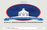 Poll Managers Handbook - Home | SCVotes MNL... · Poll Managers Handbook State Election Commission 1122 Lady Street, Suite 500 Columbia, SC 29201 Mailing Address: State Election Commission