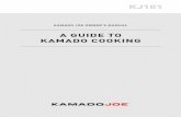 A GUIDE TO KAMADO COOKING€¦ · After years of cooking on a kamado grill, I decided to make my own and make it better. We focused on super-premium materials and cooking innovation;