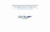 Environmental Operators Certification Program2014/03/01  · Environmental Operators Certification Program Guide • 1 March 2014 Page 7 of 23 Certification Program Benefits and Key