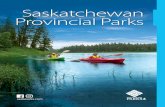 Saskatchewan Provincial Parks€¦ · Buffalo Pound Provincial Park 306-694-3229 Amenities:Beach, swimming pool, ... hiking trails, showers, washrooms, drinking water, picnic area