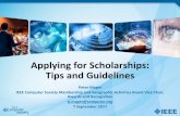 Applying for Scholarships: Tips and Guidelines...Applying for Scholarships: Tips and Guidelines Peter Mager IEEE Computer Society Membership and Geographic Activities Board Vice Chair,