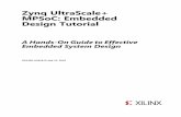 Zynq UltraScale+ MPSoC: Embedded Design …...Zynq UltraScale+ MPSoC: Embedded Design Tutorial 5 UG1209 (v2018.2) July 31, 2018 Chapter 1 Introduction About This Guide This document