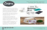 Introducing the Sizzix Sidekick Starter Kit · 2019-07-22 · Contains 1 Sidekick® Machine, 1 Pair of Aqua Sidekick® Cutting Pads, 1 Embossing Pad, 6 Framelits™ dies, 2 Thinlits™