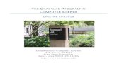 THE GRADUATE PROGRAM IN COMPUTER SCIENCE · The Department of Computer Science offers a Master of Science (MS) and Doctor of Philosophy (Ph.D.) degree. The first M.S. degree in Computer