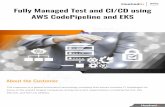Fully Managed Test and CI/CD using AWS CodePipeline and EKS · HashedIn proposed use of AWS Code Build, Code Commit, CodePipeline, and S3 to create an end-to-end CI/CD pipeline. We