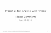 Project 2: Text Analysis with Python Header Commentscs.brown.edu/courses/cs0931/2016-spring/2-text_analysis/LEC2-7.pdf · Project 2: Text Analysis with Python Header Comments Mar