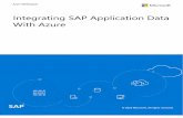 Integrating SAP Application Data With Azureacclimation.com/.../09/Integrating-SAP-Application-Data-With-Azure.pdf · • Azure Logic Apps can help develop workflows that work with